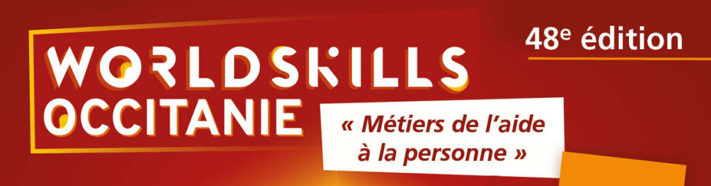 Sélections régionales WorldSkills, métiers de l'aide à la personne.